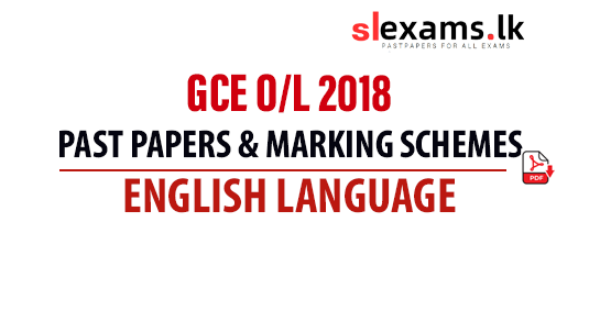 2018 GCE O/L English Language Past papers