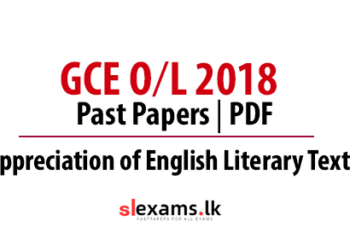 2018 G.C.E O/L Past Papers: Appreciation of English Literary Texts