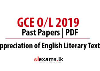 2019 G.C.E O/L Past Papers: Appreciation of English Literary Texts