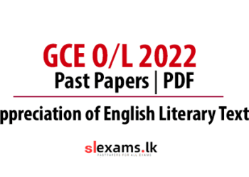 2022 G.C.E O/L Past Papers: Appreciation of English Literary Texts