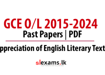 2015-2024 GCE O/L Past Papers: Appreciation of English Literary Texts
