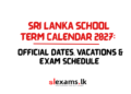 2027 School Term Calendar Sri Lanka: Dates & Schedule
