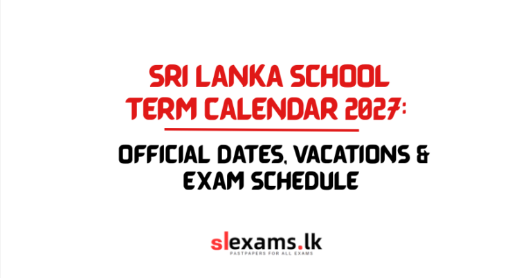 2027 School Term Calendar Sri Lanka: Dates & Schedule