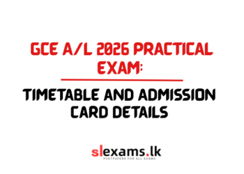 2026 A/L Practical Exam Timetable & Admission Card Details
