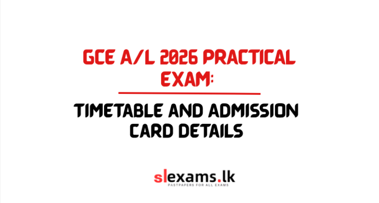 2026 A/L Practical Exam Timetable & Admission Card Details