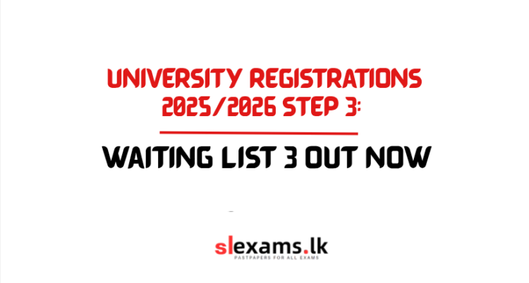 University Registrations 2025/2026 Step 3: Waiting List 3 Out Now
