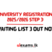 University Registrations 2025/2026 Step 3: Waiting List 3 Out Now