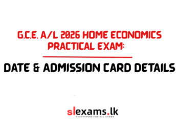 G.C.E. A/L 2026 Home Economics Practical Exam Date & Admission Card Details